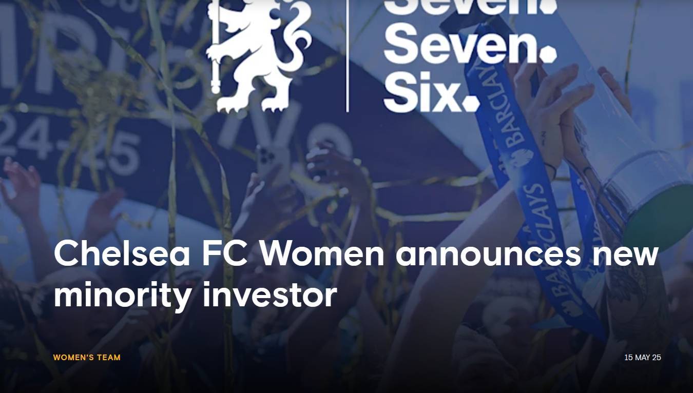 新力量！切尔西官方：女足有少数股东加入，股份价值2000万镑